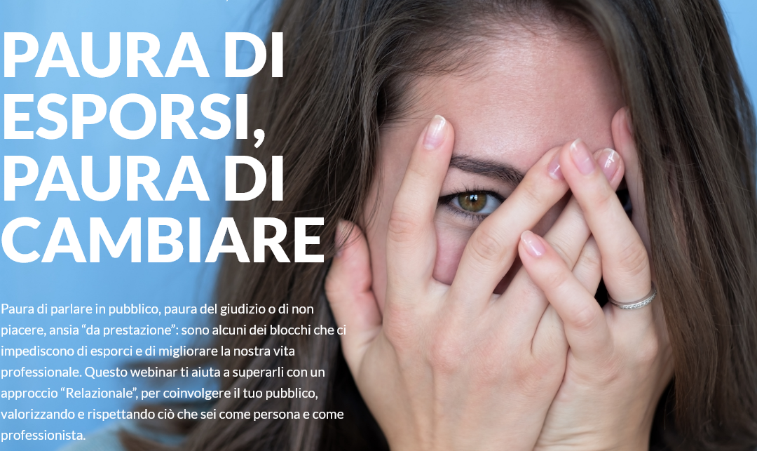 Paura di esporsi, paura di cambiare